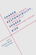 Shared responsibility, shared risk government, markets and social policy in the twenty-first century /