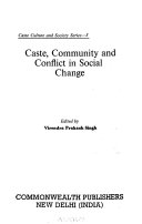 Caste, community and conflict in social change.