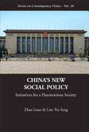 China's new social policy initiatives for a harmonious society /