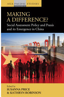 Making a difference? : social assessment policy and praxis and its emergence in China /