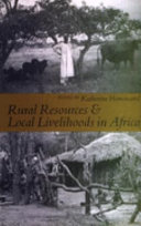 Rural resources & local livelihoods in Africa /