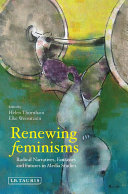 Renewing feminisms : radical narratives, fantasies and futures in media studies /