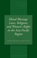 Mixed blessings laws, religions and women's rights in the Asia-Pacific region /