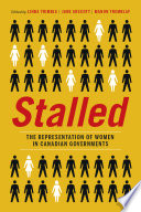 Stalled the representation of women in Canadian governments /