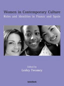 Women in contemporary culture roles and identities in France and Spain /