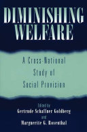 Diminishing welfare a cross-national study of social provision /