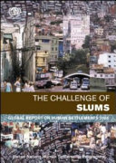 The challenge of slums global report on human settlements, 2003 /