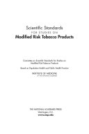 Scientific standards for studies on modified risk tobacco products