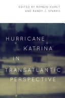 Hurricane Katrina in transatlantic perspective /
