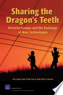 Sharing the dragon's teeth terrorist groups and the exchange of new technologies /