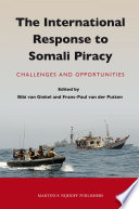 The international response to Somali piracy challenges and opportunities /