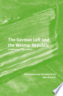 The German left and the Weimar Republic : a selection of documents /