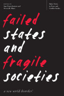 Failed states and fragile societies : a new world disorder? /