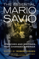 The essential Mario Savio : speeches and writings that changed America /