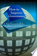 How to improve governance a new framework for analysis and action /