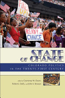 State of change Colorado politics in the twenty-first century /