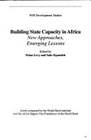 Building state capacity in Africa new approaches, emerging lessons /