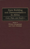 State building and democratization in Africa : faith, hope and realities /