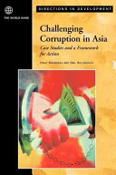 Challenging corruption in Asia case studies and a framework for action /