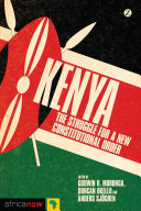 Kenya : the struggle for a new constitutional order /