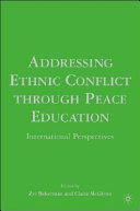 Addressing ethnic conflict through peace education international perspectives /