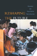 Reshaping the future education and postconflict reconstruction.