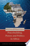 Peacebuilding, power, and politics in Africa