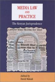Media law and practice : the Kenyan jurisprudence /