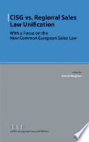 CISG vs. regional sales law unification with a focus on the new Common European Sales Law /
