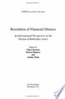 Resolution of financial distress an international perspective on the design of bankruptcy laws /