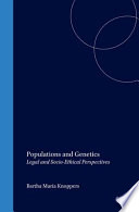 Populations and genetics legal and socio-ethical perspectives /