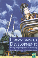 Law and development : facing complexity in the 21st century : essays in honour of Peter Slinn /