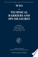 WTO technical barriers and SPS measures /
