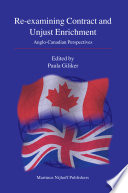 Re-examining contract and unjust enrichment Anglo-Canadian perspectives /