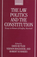 The law politics and the constitution : essays in honour of Geoffrey Marshall.
