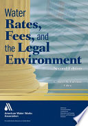 Water rates, fees, and the legal environment