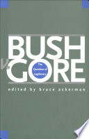 Bush v. Gore the question of legitimacy /