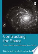 Contracting for space contract practice in the European space sector /
