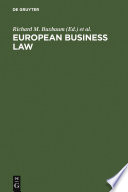 European business law legal and economic analyses on integration and harmonization /