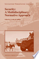 Security a multidisciplinary normative approach /