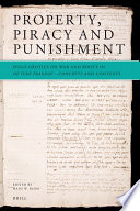 Property, piracy and punishment Hugo Grotius on war and booty in De iure praedae : concepts and contexts /