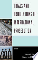 Trials and tribulations of international prosecution