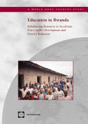 Education in Rwanda rebalancing resources to accelerate post-conflict development and poverty reduction.
