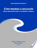 Como mejorar la educacion ideas Latinoamericanas y resultados asiaticos /