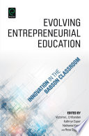 Evolving entrepreneurial education : innovation in the Babson classroom /