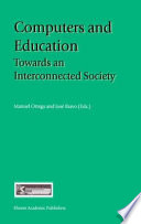 Computers and education towards an interconnected society /