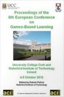 Proceedings of the 6th European Conference on Games Based Learning : hosted by University College Cork and Waterford Institute of Technology Ireland, 4-5 October 2012 /