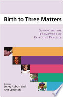 Birth to three matters supporting the framework of effective practice /