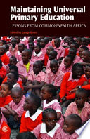 Maintaining universal primary education : Lessons from commonwealth Africa /