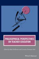 Philosophical perspectives on teacher education /